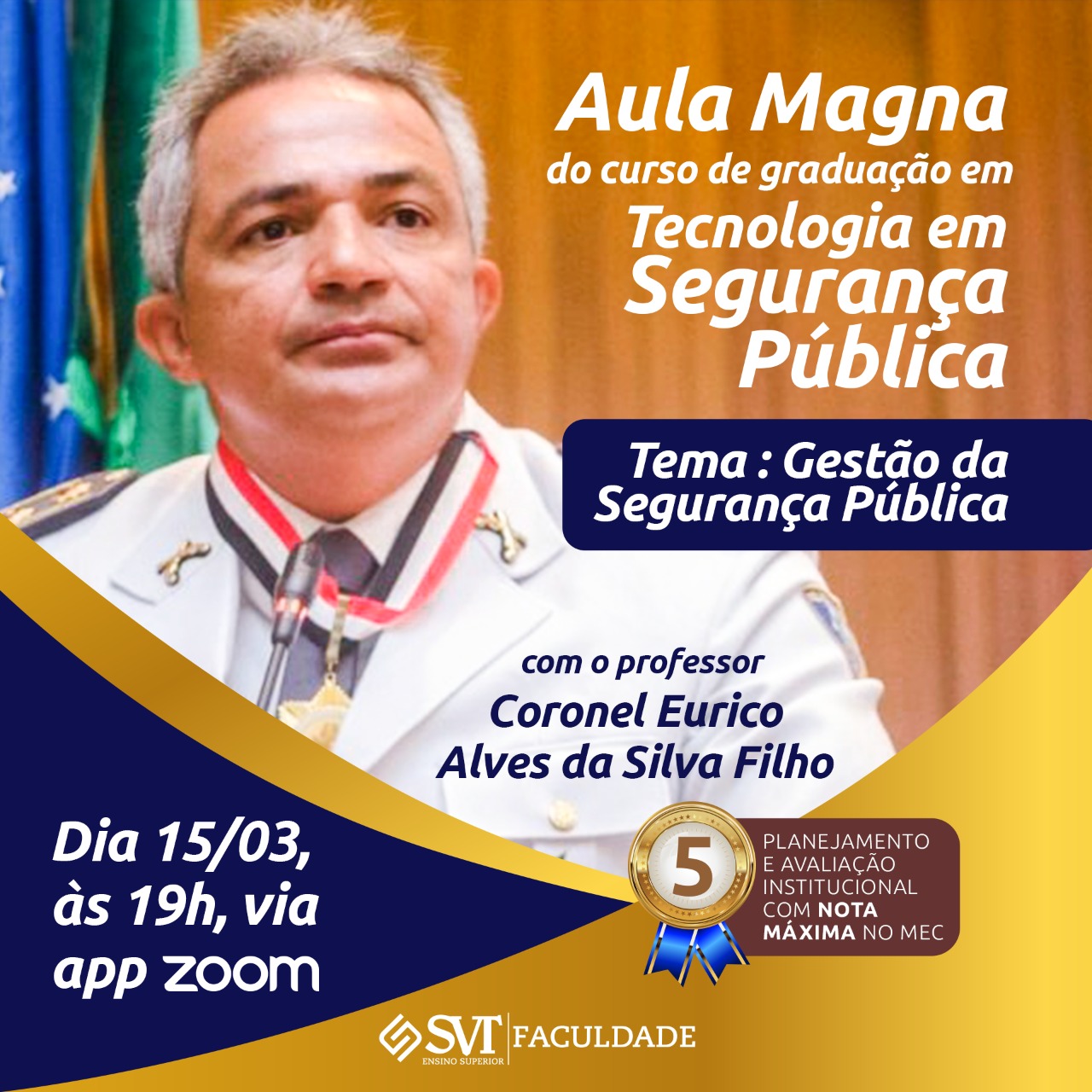 Aula Magna do Curso de Segurança Pública da SVT Faculdade será nesta ...